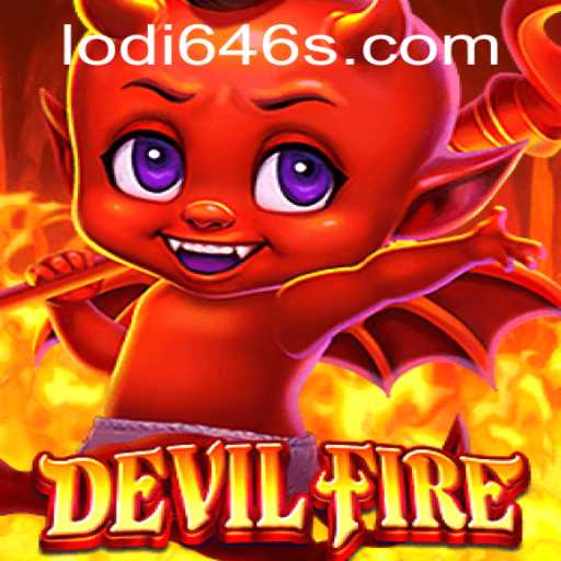 Unveiling DevilFire: An In-depth Look into the World of Lodi646